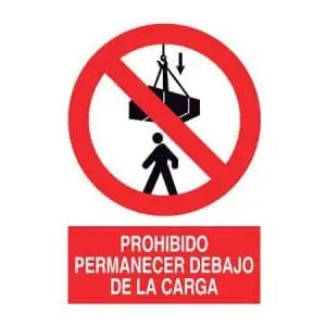 Señalítica :  Prohibido permanecer debajo de la carga