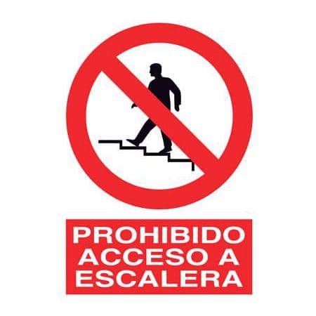 Señales de prohibición :  Prohibido acceso escalera