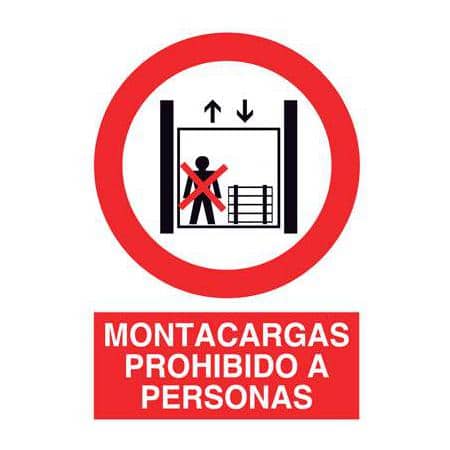 Cartel de señalización :  Montacargas prohibido a personas