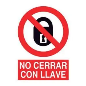 Señales de prohibición : No cerrar con llave