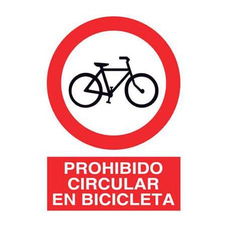 Señales de prevención :  Prohibido circular en bicicleta