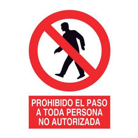 Señales de seguridad :  Prohibido el paso persona no autorizada
