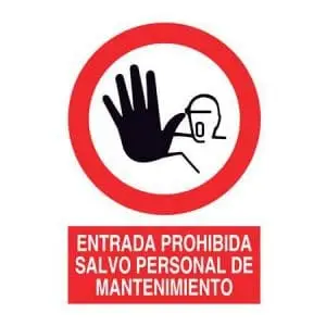 Señal Entrada prohibida salvo personal de mantenimiento