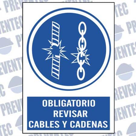 Señales de seguridad : Obligatorio revisar cables y cadenas