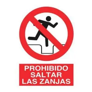 Señalización de seguridad : Prohibido saltar zanjas