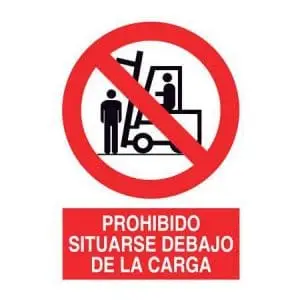 Señalizaciones : Prohibido situarse debajo de la carga