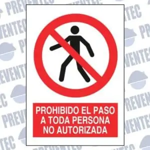 Señalización de prohibido el paso a personal no autorizado