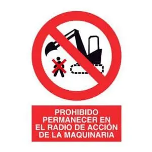 Señal Prohibido permanecer en el radio de acción de la máquina