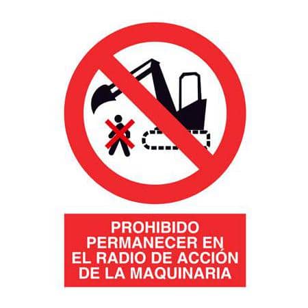 Señal Prohibido permanecer en el radio de acción de la máquina