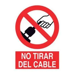 Señales de prohibición : No tirar del cable