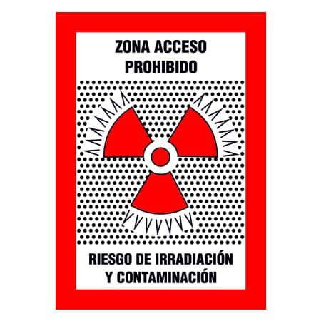Señal Zona acceso prohibido, riesgo irradiación y contaminación