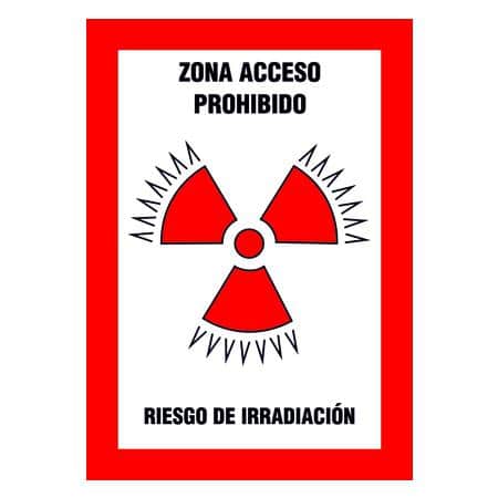 Señal Zona acceso prohibido , riesgo irradiación