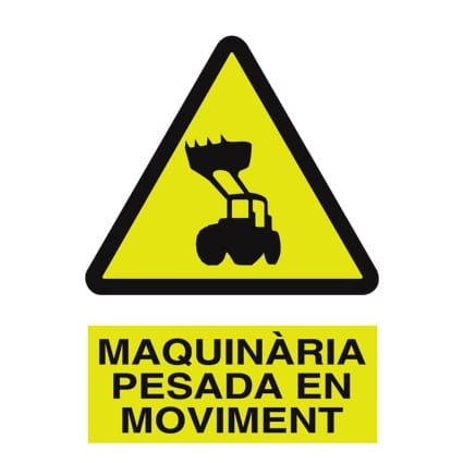 Senyal d`advertència : Maquinària pesada en moviment