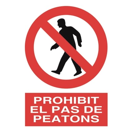 senyal de prohibició : Prohibit el pas de peatons