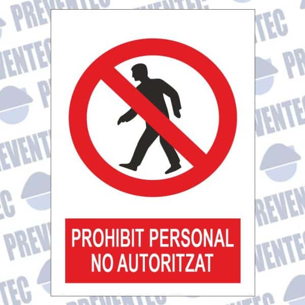 senyal prohibit personal no autoritzat