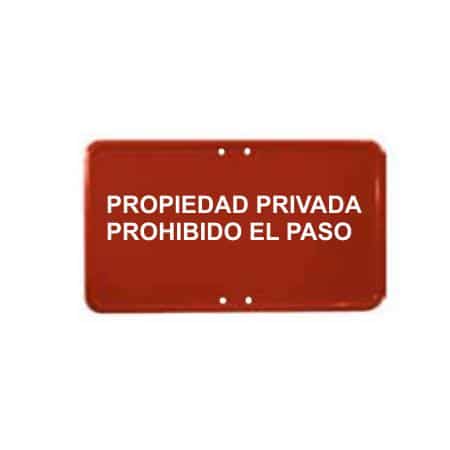 Placas de acero complementarias rojas – Propiedad privada prohibido el paso