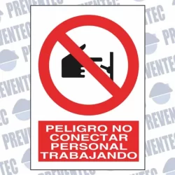 Peligro no conectar personal trabajando