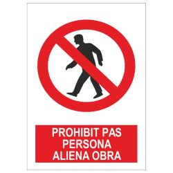 Senyal prohibit pas persona aliena obra